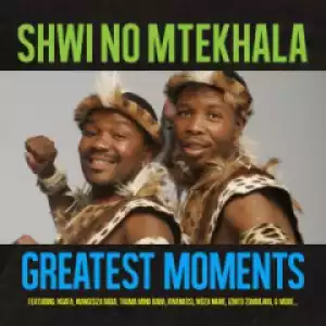 Shwi no Mtekhala - Wangisiza Baba